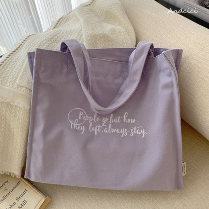 People Go But How They Left Always Stay Canvas Tote Bag with Zip